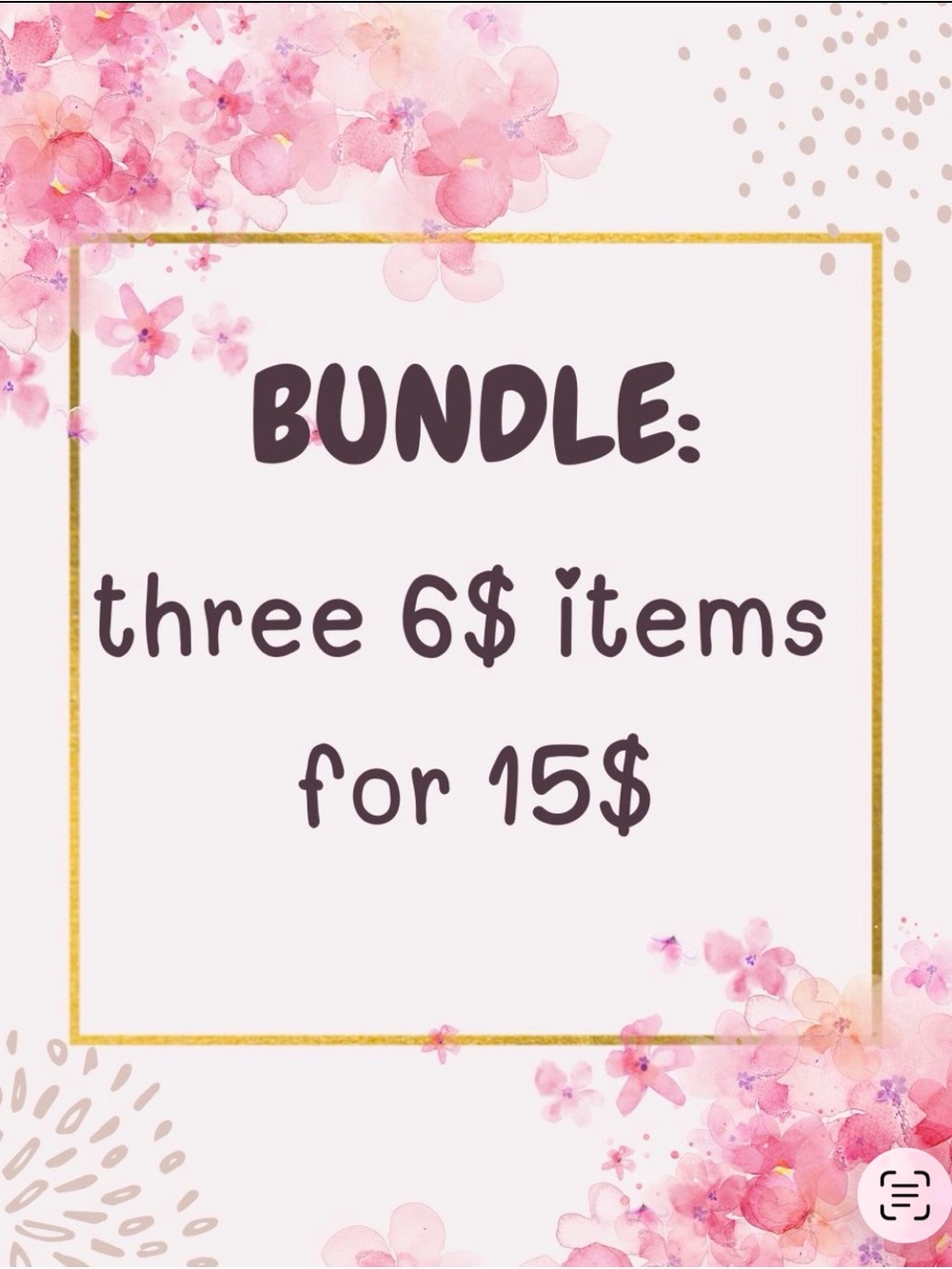 Build a Bundle! Any three $6.00 items for $15.00!